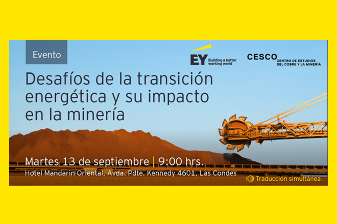 EY y Cesco analizarn el impacto de la transicin energtica en minera